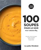 Couverture du livre « Les petits Marabout : 100 soupes pour le soir » de Anne-Catherine Bley aux éditions Marabout