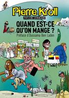 Couverture du livre « Quand est-ce qu'on mange ? » de Pierre Kroll aux éditions Renaissance Du Livre