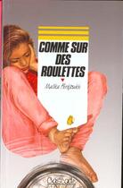 Couverture du livre « Comme Sur Des Roulettes » de Malika Ferdjoukh aux éditions Rageot