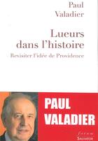Couverture du livre « Lueur dans l'histoire ; revisiter l'idée de Providence » de Paul Valadier aux éditions Salvator