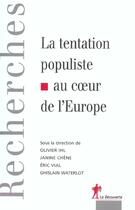 Couverture du livre « La tentation populiste au coeur de l'europe » de Ihl/Chene/Vial aux éditions La Decouverte