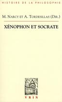 Couverture du livre « Xénophon et Socrate » de  aux éditions Vrin