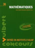 Couverture du livre « Entrée en instituts d'as/ap ; mathématiques » de Nathalie Ferry et Anne-Sophie Diamante aux éditions Vuibert