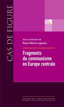 Couverture du livre « Fragments du communisme en Europe centrale » de Rose-Marie Lagrave aux éditions Ehess