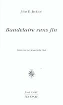 Couverture du livre « Baudelaire sans fin » de John Edwin Jackson aux éditions Corti