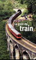 Couverture du livre « Le goût du train » de  aux éditions Mercure De France