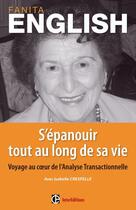 Couverture du livre « S'épanouir tout au long de sa vie ; voyage au coeur de l'analyse transactionnelle » de English+Crespelle aux éditions Intereditions