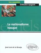 Couverture du livre « Le nationalisme basque » de De La aux éditions Ellipses