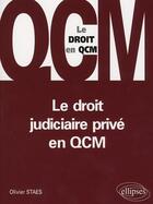 Couverture du livre « Le droit judiciaire privé en QCM » de Staes aux éditions Ellipses