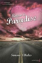 Couverture du livre « Un voyage vers la passion Tome 2 ; retour à Paradise » de Simone Elkeles aux éditions La Martiniere Jeunesse