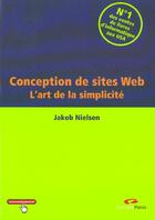 Couverture du livre « Sites Web Design ; L'Art De La Simplicite » de Jakob Nielson aux éditions Campuspress