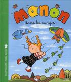 Couverture du livre « Manon dans les nuages » de Nadine Rouviere et Gerard Moncomble aux éditions Milan