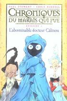 Couverture du livre « Chroniques du marais qui pue T.3 ; l'abominable docteur Câlinou » de Paul Stewart et Chris Riddell aux éditions Editions Milan