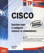 Couverture du livre « CISCO ; entraînez-vous à configurer routeurs et commutateurs (2e édition) » de Aurelien Roux aux éditions Eni
