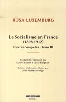 Couverture du livre « Le socialisme en France » de Rosa Luxemburg aux éditions Agone