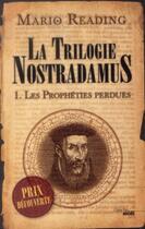 Couverture du livre « La trilogie Nostradamus Tome 1 : les prophéties perdues » de Mario Reading aux éditions Cherche Midi