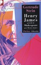 Couverture du livre « Henry James » de Gertrude Stein aux éditions Phebus
