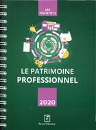 Couverture du livre « L'essentiel du patrimoine professionnel (édition 2020) » de Revue Fiduciaire aux éditions Revue Fiduciaire