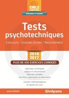 Couverture du livre « Tests psychotechniques ; concours, grandes écoles, recrutement ; plus de 450 exercices corrigés (2016/2017) » de Julien Fossati aux éditions Studyrama