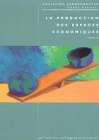 Couverture du livre « La production des espaces économiques t.2 » de Vandermotten aux éditions Universite De Bruxelles