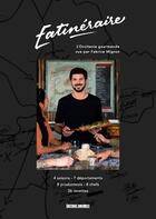 Couverture du livre « Eatinéraire, l'Occitanie gourmande » de Fabrice Mignot et Guillaume Corona aux éditions Sud Ouest Editions