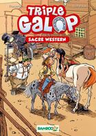 Couverture du livre « Triple galop t.4 ; sacré western » de Benoit Du Peloux et Christine Frasseto aux éditions Bamboo