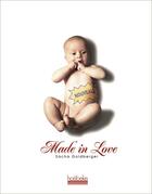 Couverture du livre « Made in love » de Sacha Goldberger aux éditions Hoebeke