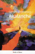 Couverture du livre « Avalanche » de Christiansen C aux éditions Parole Et Silence