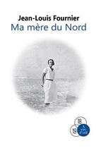 Couverture du livre « Ma mère du nord » de Jean-Louis Fournier aux éditions A Vue D'oeil