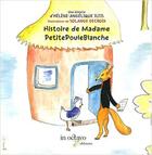 Couverture du livre « Histoire de madame petite poule blanche » de Angelique Ilt Helene aux éditions In Octavo