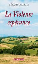 Couverture du livre « La violente espérance » de Gerard Georges aux éditions Lucien Souny