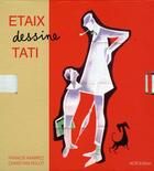 Couverture du livre « Etaix dessine Tati » de Ramirez/Rolot aux éditions Acr