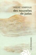 Couverture du livre « De Nouvelles De Judas » de Andre Sempoux aux éditions Eperonniers