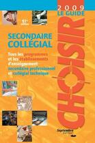 Couverture du livre « Guide choisir secondaire collegial 2009 » de  aux éditions Septembre