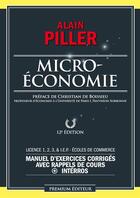 Couverture du livre « Microéconomie ; exercices corrigés et rappels de cours (12e édition) » de Alain Piller aux éditions Premium