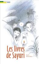 Couverture du livre « Les livres de Sayuri » de Lucia Hiratsuka aux éditions Anacaona