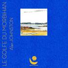 Couverture du livre « Le golfe du Morbihan » de Alan Johnston aux éditions Apeiron