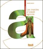 Couverture du livre « Les insectes d'intérêt agricole » de Roger Doucet aux éditions Berger