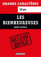 Couverture du livre « Les bienheureuses » de Lalieux Andre aux éditions Éditions Du Basson