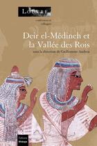 Couverture du livre « Deir el-Medineh et la Vallée des Rois » de Andreu Guillemette aux éditions Kheops