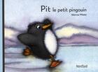 Couverture du livre « Pit le petit pingouin » de Marcus Pfister aux éditions Mijade