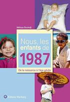 Couverture du livre « Nous, les enfants de : 1987 » de Melissa Boufedji aux éditions Wartberg