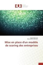 Couverture du livre « Mise en place d'un modele de scoring des entreprises » de Bennani aux éditions Editions Universitaires Europeennes