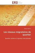 Couverture du livre « Les reseaux migratoires de quartier - quartiers urbains et migration internationale » de Ndione Babacar aux éditions Editions Universitaires Europeennes