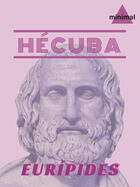 Couverture du livre « Hécuba » de Euripides aux éditions Editorial Minimal