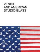 Couverture du livre « Venice and american studio glass » de Oldknow Tina/Warmus aux éditions Skira