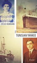 Couverture du livre « Tunisian yankee » de Cecile Oumhani aux éditions Elyzad
