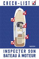 Couverture du livre « Check-list : inspecter son bateau à moteur » de Salandre Dominique aux éditions Vagnon