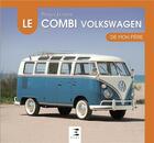 Couverture du livre « Le combi Volkswagen de mon père » de Patrick Lesueur aux éditions Etai