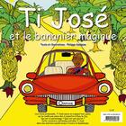 Couverture du livre « Ti José et le bananier magique » de Philippe Delépine aux éditions Orphie